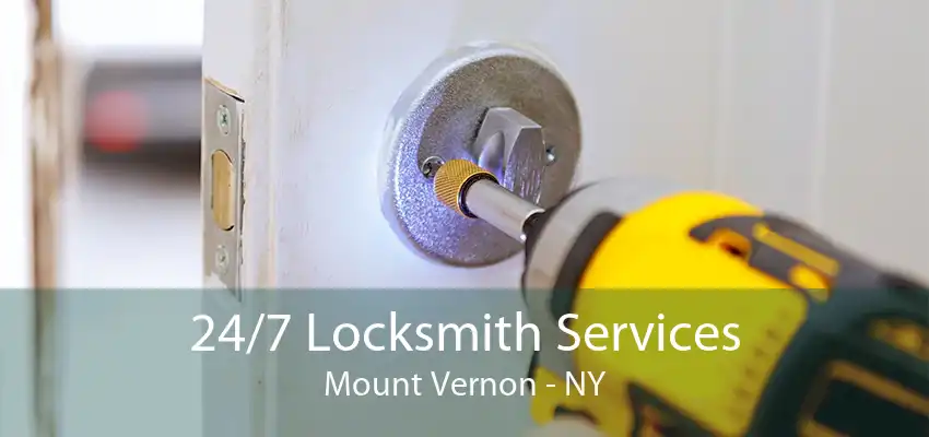 24/7 Locksmith Services Mount Vernon - NY