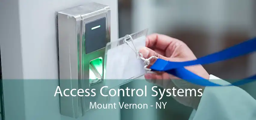 Access Control Systems Mount Vernon - NY