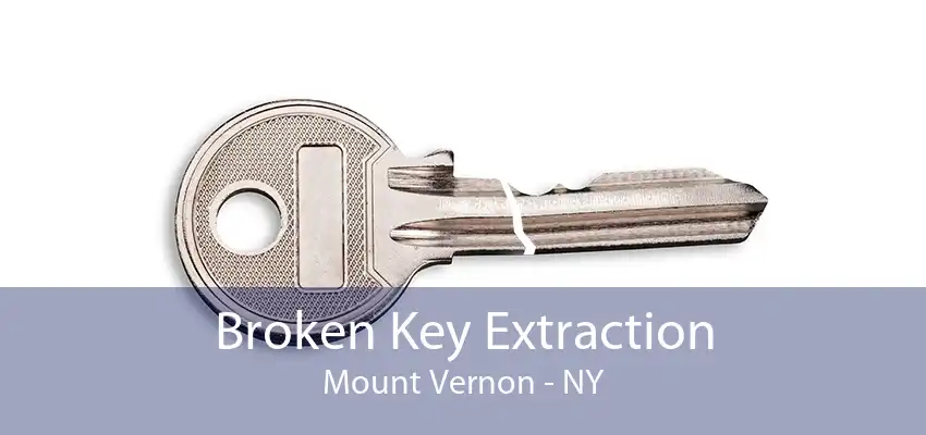 Broken Key Extraction Mount Vernon - NY