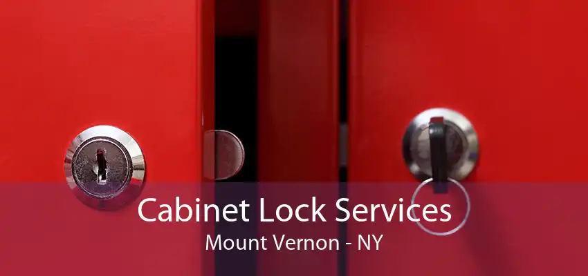 Cabinet Lock Services Mount Vernon - NY