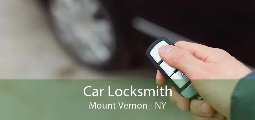 Car Locksmith Mount Vernon - NY