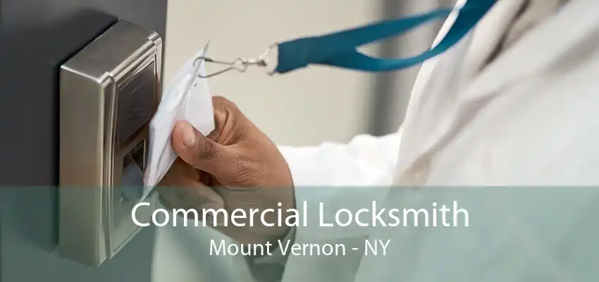 Commercial Locksmith Mount Vernon - NY