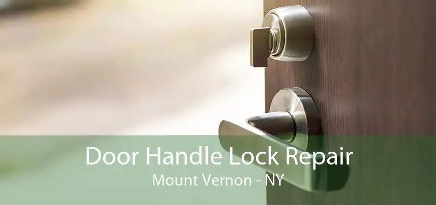 Door Handle Lock Repair Mount Vernon - NY