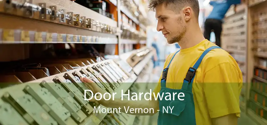 Door Hardware Mount Vernon - NY