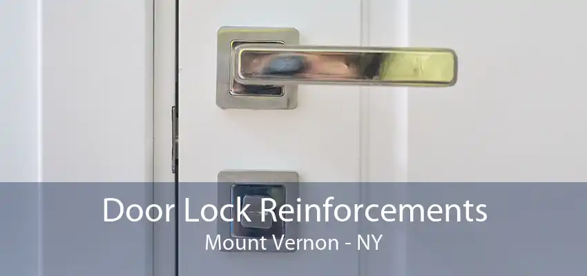 Door Lock Reinforcements Mount Vernon - NY