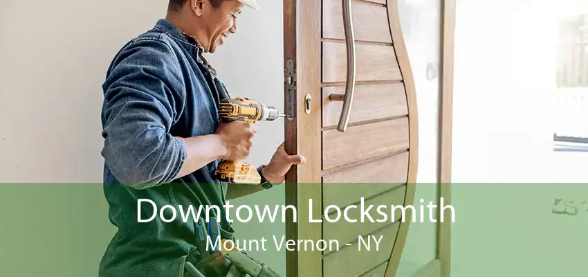 Downtown Locksmith Mount Vernon - NY