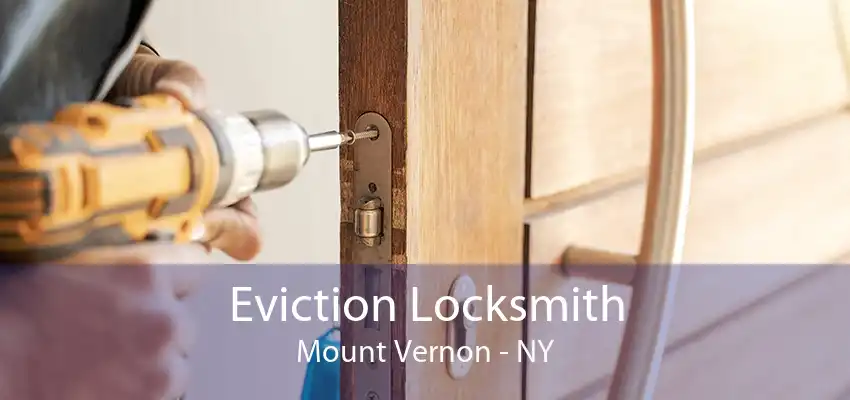 Eviction Locksmith Mount Vernon - NY