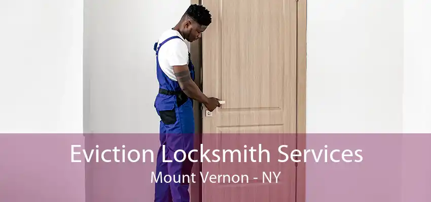 Eviction Locksmith Services Mount Vernon - NY