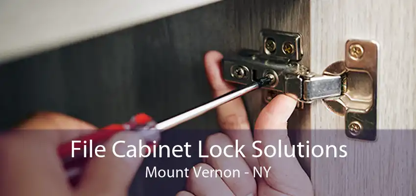 File Cabinet Lock Solutions Mount Vernon - NY