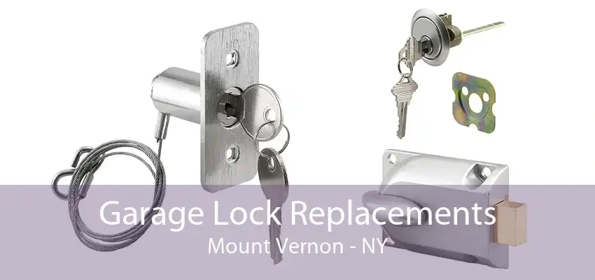 Garage Lock Replacements Mount Vernon - NY