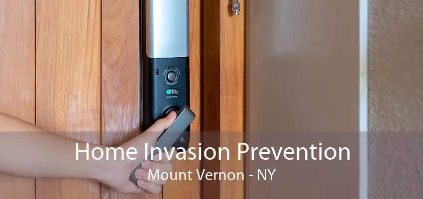 Home Invasion Prevention Mount Vernon - NY