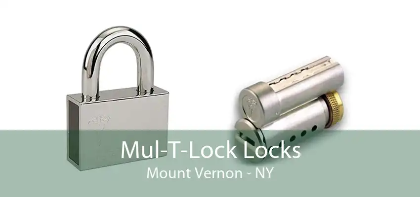 Mul-T-Lock Locks Mount Vernon - NY