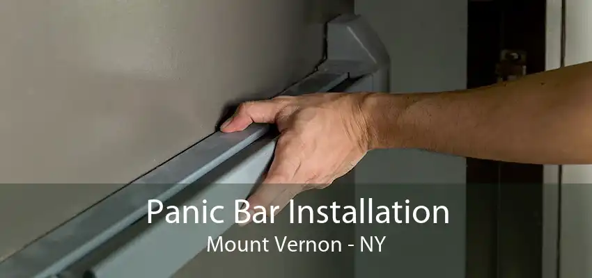 Panic Bar Installation Mount Vernon - NY