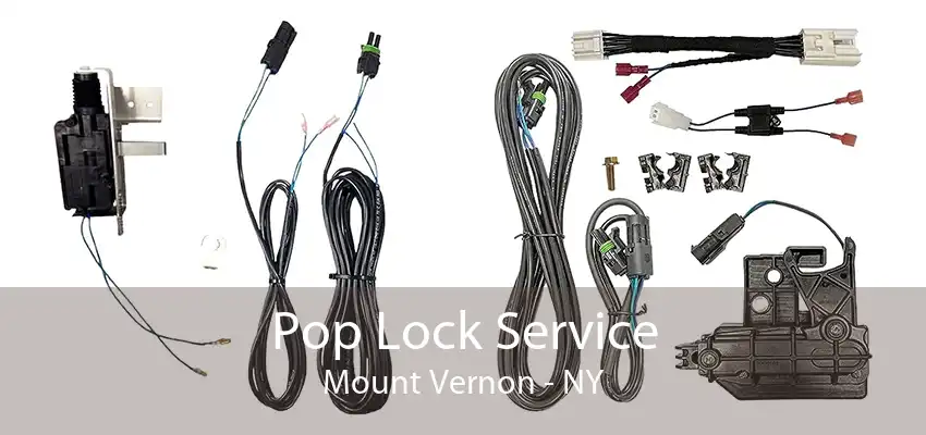 Pop Lock Service Mount Vernon - NY