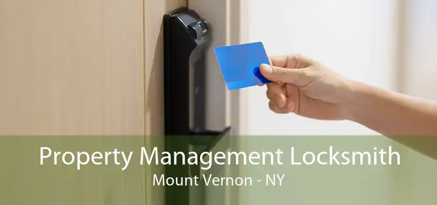 Property Management Locksmith Mount Vernon - NY