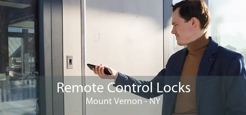 Remote Control Locks Mount Vernon - NY