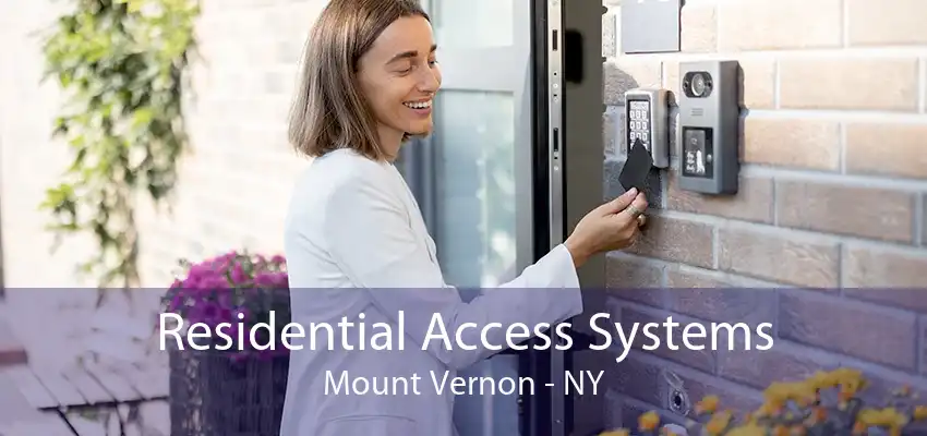 Residential Access Systems Mount Vernon - NY