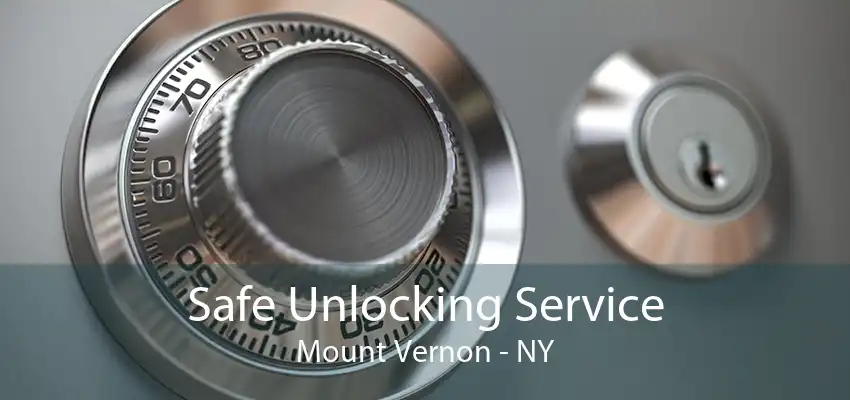 Safe Unlocking Service Mount Vernon - NY