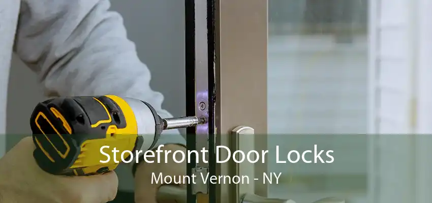 Storefront Door Locks Mount Vernon - NY