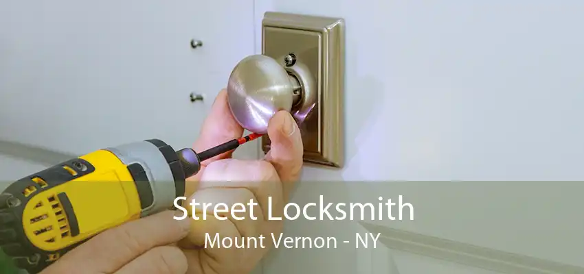 Street Locksmith Mount Vernon - NY