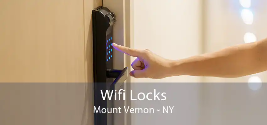 Wifi Locks Mount Vernon - NY